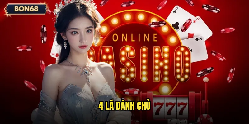 4 lá dành chủ