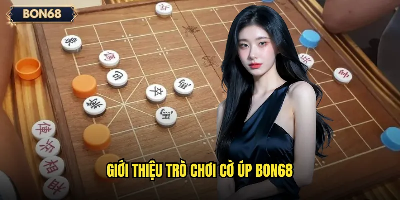 Cờ Úp Bon68 Có Làm Khó Người Mới Chơi? 2 Giới thiệu trò chơi Cờ úp Bon68